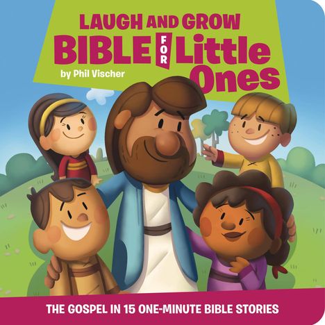 Phil Vischer: Laugh and Grow Bible for Little Ones, Buch