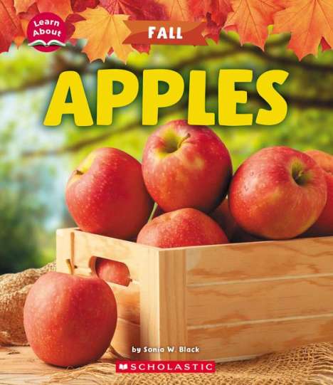 Sonia W Black: Apples (Learn About: Fall), Buch
