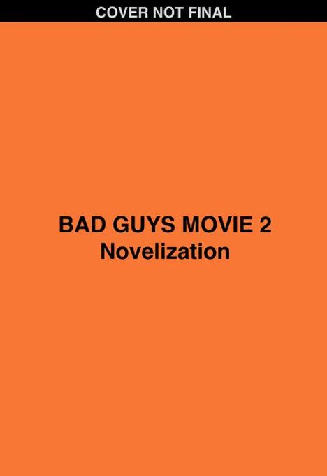 Kate Howard: Bad Guys Movie 2 Novelization, Buch