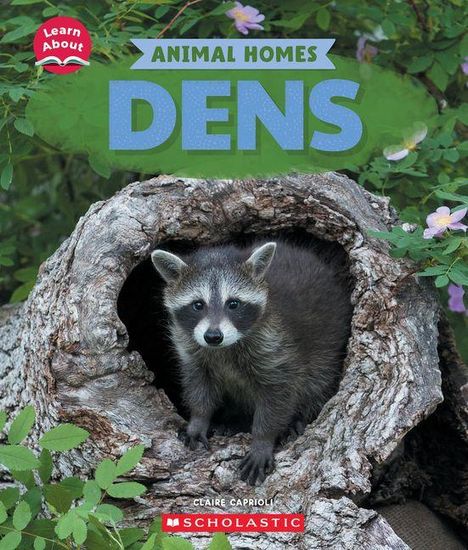 Claire Caprioli: Dens (Learn About: Animal Homes), Buch