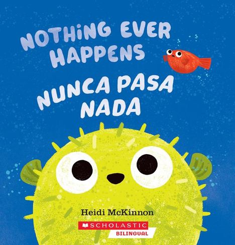 Heidi McKinnon: Nothing Ever Happens / Nunca Pasa NADA, Buch