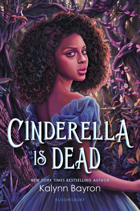 Kalynn Bayron: Cinderella Is Dead, Buch