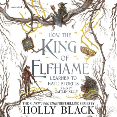 Holly Black: How the King of Elfhame Learned to Hate Stories, CD