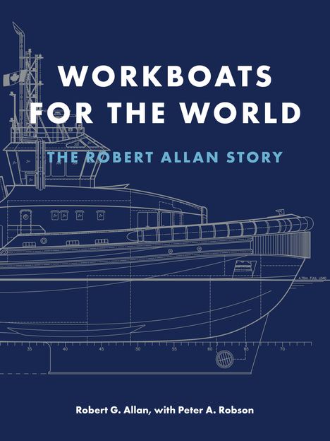 Robert G. Allan: Workboats for the World, Buch
