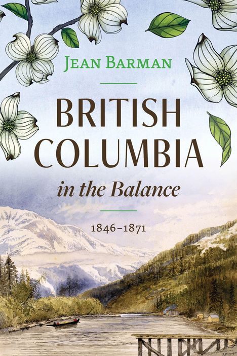 Jean Barman: British Columbia in the Balance, Buch