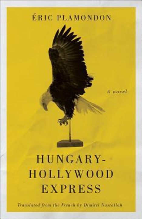 Éric Plamondon: Hungary-Hollywood Express, Buch