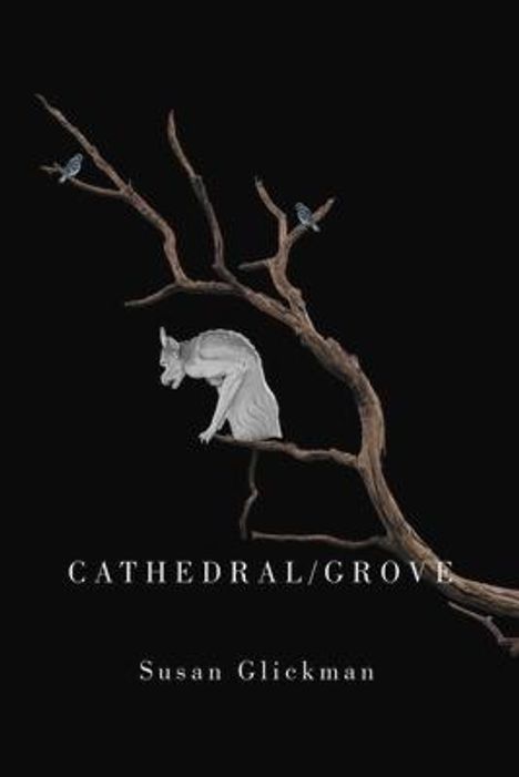 Susan Glickman: Cathedral/Grove, Buch
