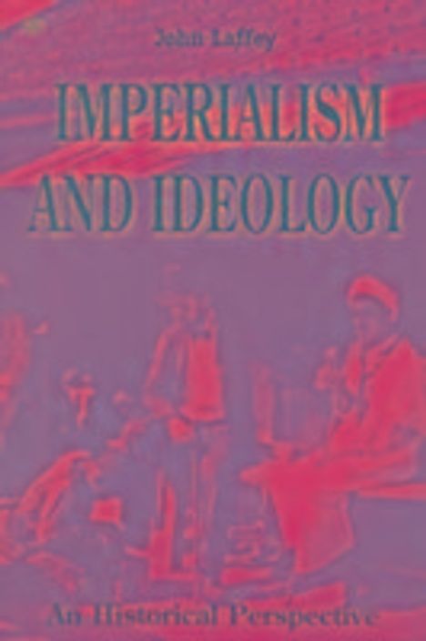 John Laffey: Imperialism and Ideology, Buch