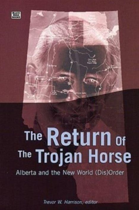 Trevor Harrison: Return of the Trojan Horse, Buch