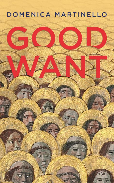 Domenica Martinello: Good Want, Buch