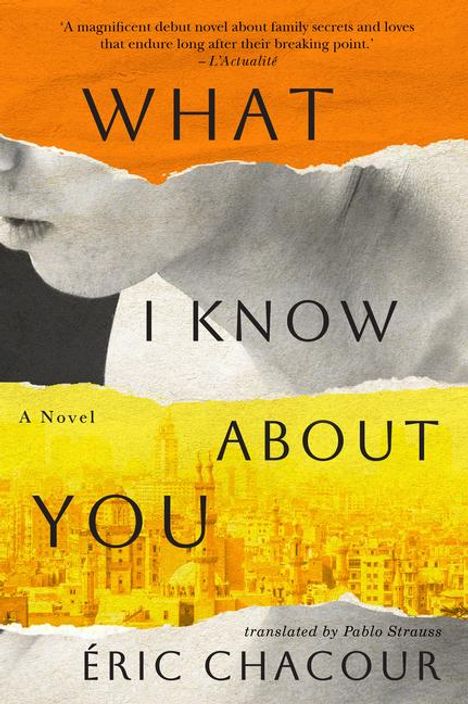 Éric Chacour: What I Know about You, Buch