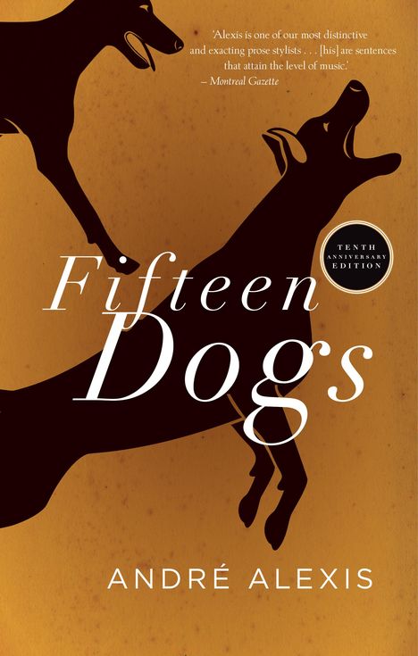 André Alexis: Fifteen Dogs, Buch