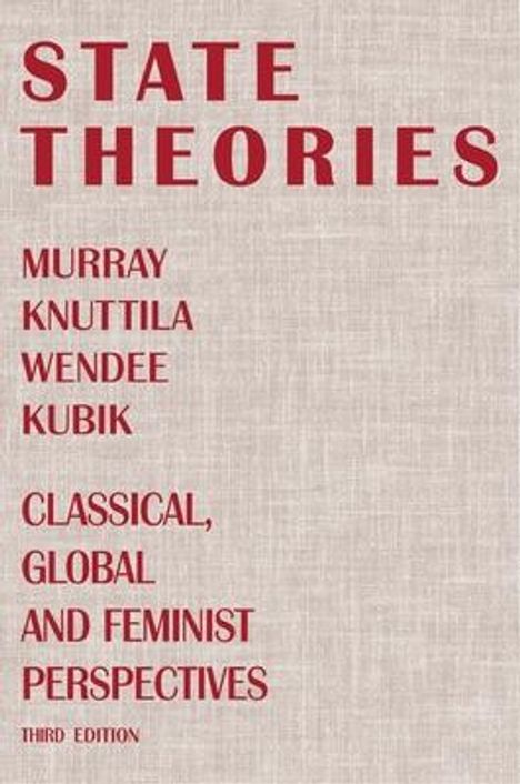 Murray Knuttila: State Theories (Third edition), Buch