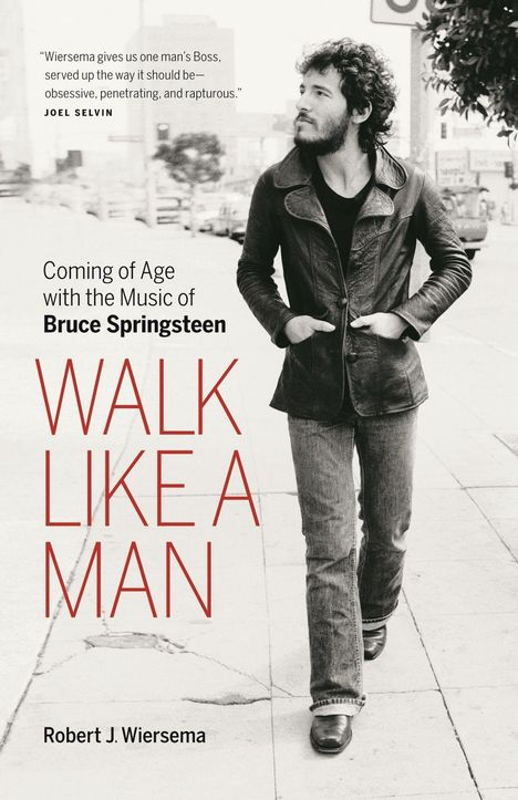 Robert J Wiersema: Walk Like a Man, Buch