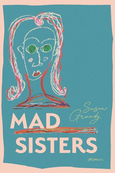 Susan Grundy: Mad Sisters, Buch