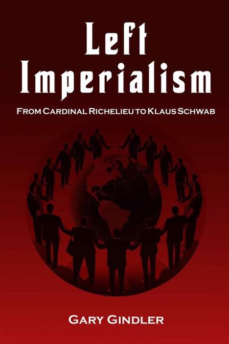Gary Gindler: Left Imperialism, Buch