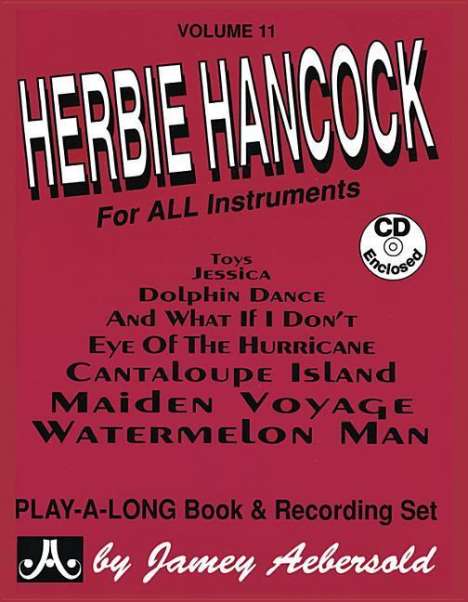 Herbie Hancock (geb. 1940): Jamey Aebersold Jazz -- Herbie Hancock, Vol 11: For All Instruments, Book &amp; Online Audio, Buch