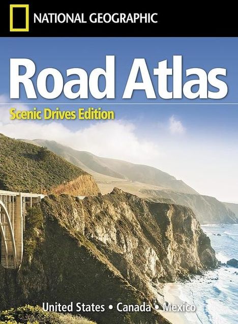 National Geographic Maps: National Geographic Road Atlas 2025: Scenic Drives Edition [United States, Canada, Mexico], Buch