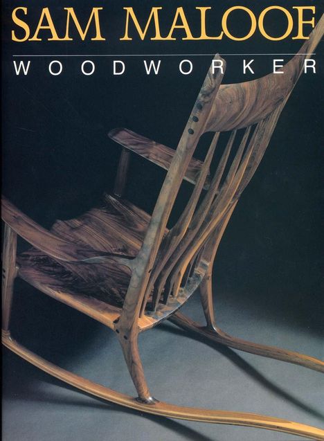 Sam Maloof: Sam Maloof, Woodworker, Buch