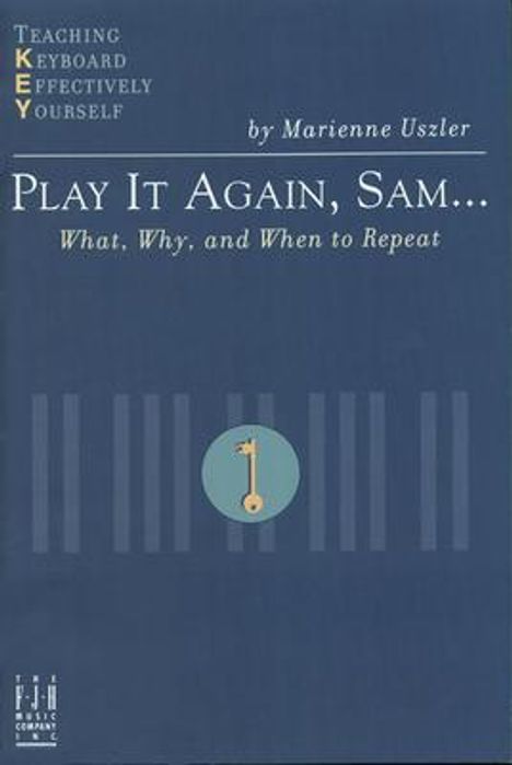 Play It Again, Sam... What, Why, and When to Repeat, Buch