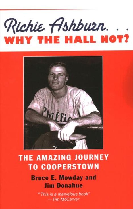Bruce E Mowday: Richie Ashburn: Why the Hall Not?, Buch