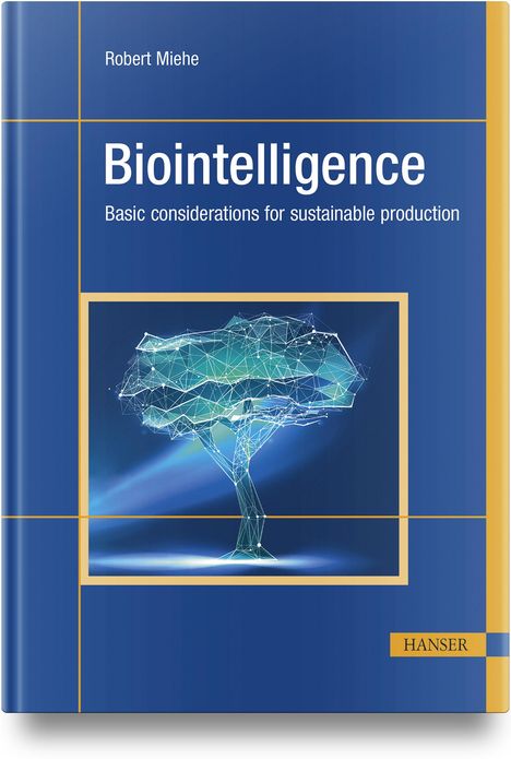 Robert Miehe: Biointelligence, Buch