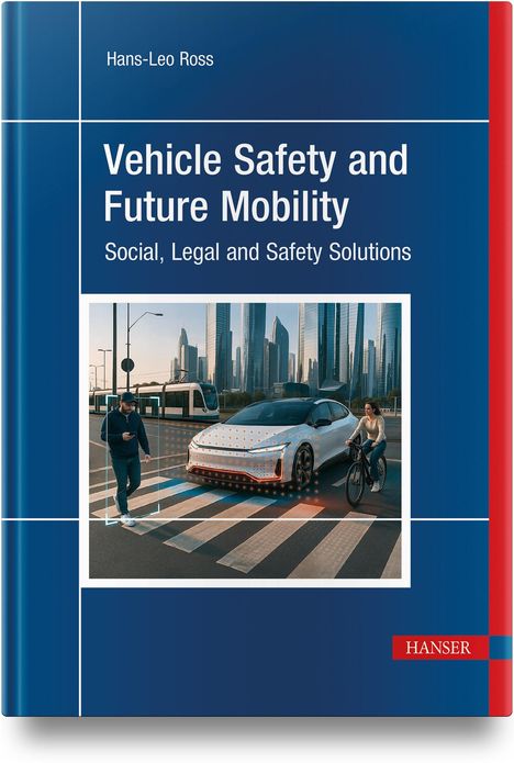 Hans-Leo Ross: Vehicle Safety and Future Mobility, Buch