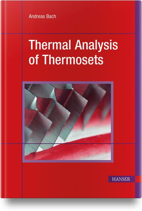 Andreas Bach: Thermal Analysis of Thermosets, Buch