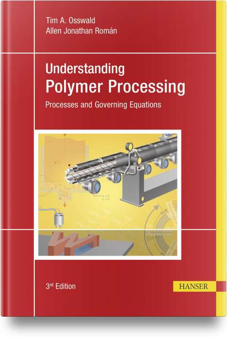 Tim A. Osswald: Understanding Polymer Processing, Buch