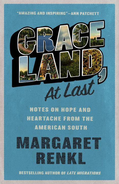 Margaret Renkl: Graceland, At Last, Buch