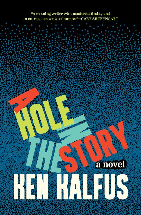 Ken Kalfus: A Hole in the Story, Buch