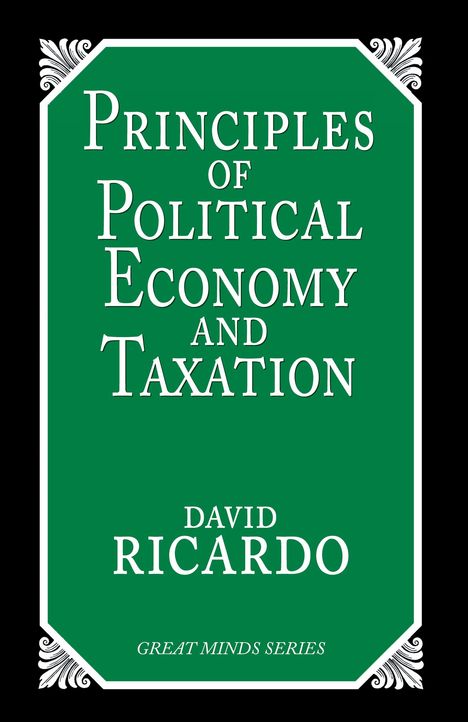 David Ricardo: Principles of Political Economy and Taxation, Buch