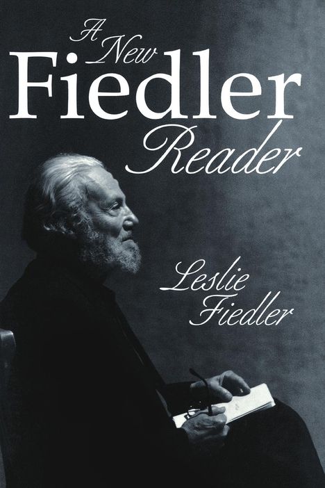 Leslie Fiedler: A New Fiedler Reader, Buch