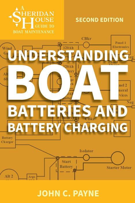 John C. Payne: Understanding Boat Batteries and Battery Charging, Buch