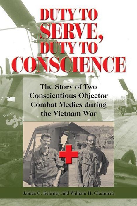 James C Kearney: Duty to Serve, Duty to Conscience, Buch
