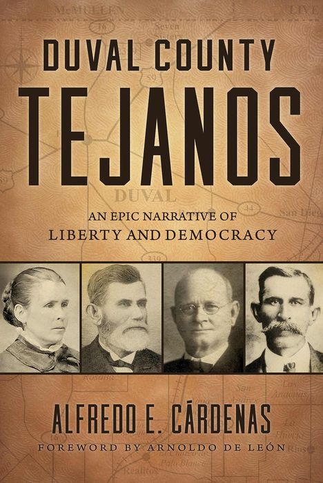Alfredo E Cárdenas: Duval County Tejanos, Buch