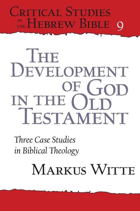 Markus Witte: The Development of God in the Old Testament, Buch