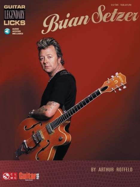 Arthur Rotfeld: Brian Setzer: Guitar Legendary Licks, Buch