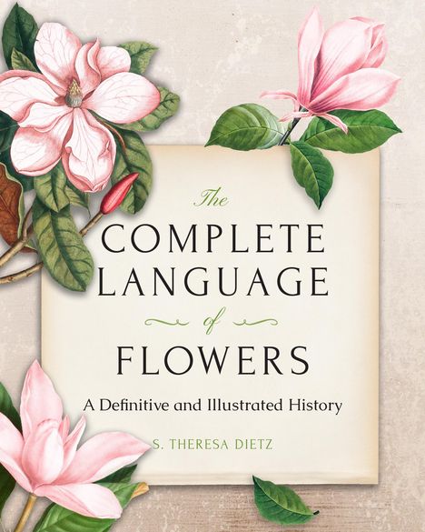 S Theresa Dietz: The Complete Language of Flowers, Buch
