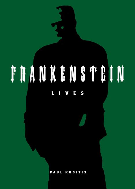 Paul Ruditis: Frankenstein Lives, Buch