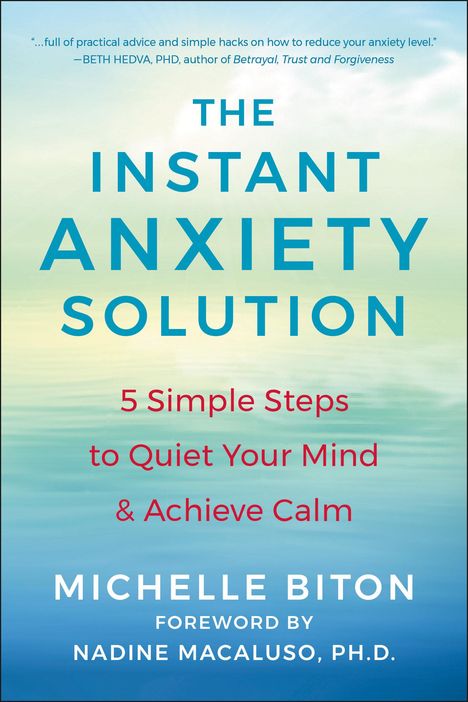 Michelle Biton: The Instant Anxiety Solution, Buch