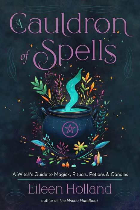 „A Cauldron of Spells“ von Eileen Holland zeigt einen Kessel mit magischen Pflanzen und leuchtendem Dampf.