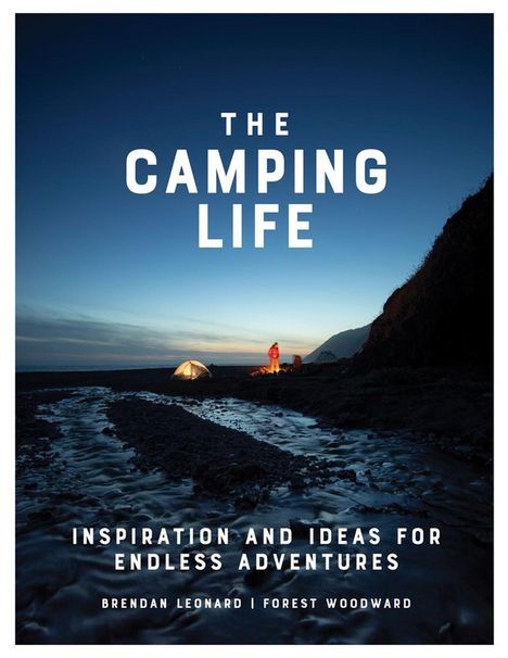 Brendan Leonard: The Camping Life, Buch