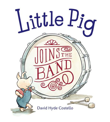 David Hyde Costello: Little Pig Joins the Band, Buch