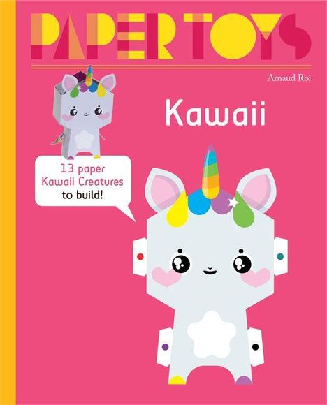 „Kawaii“ und „13 paper Kawaii Creatures to build!“ auf pinkem Hintergrund, süßes Einhorn in Pastellfarben.