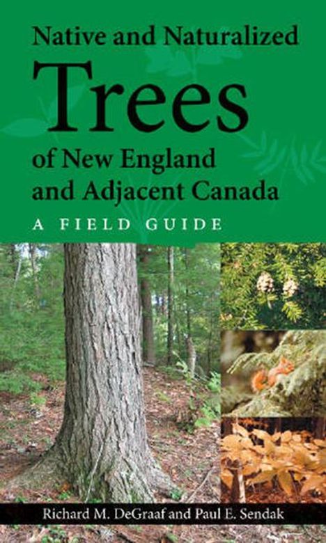 Paul E. Sendak: Native and Naturalized Trees of New England and Adjacent Canada, Buch