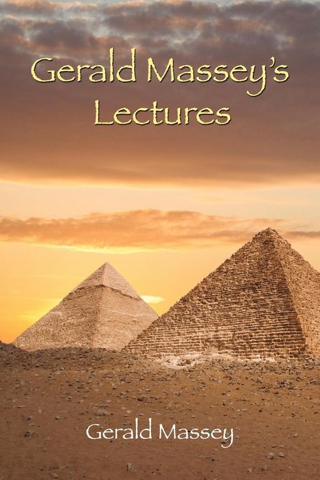 Gerald Massey: Gerald Massey's Lectures, Buch