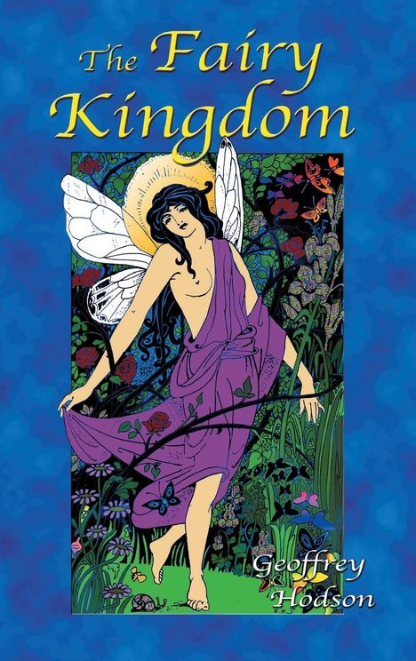 Geoffrey Hodson: The Fairy Kingdom, Buch