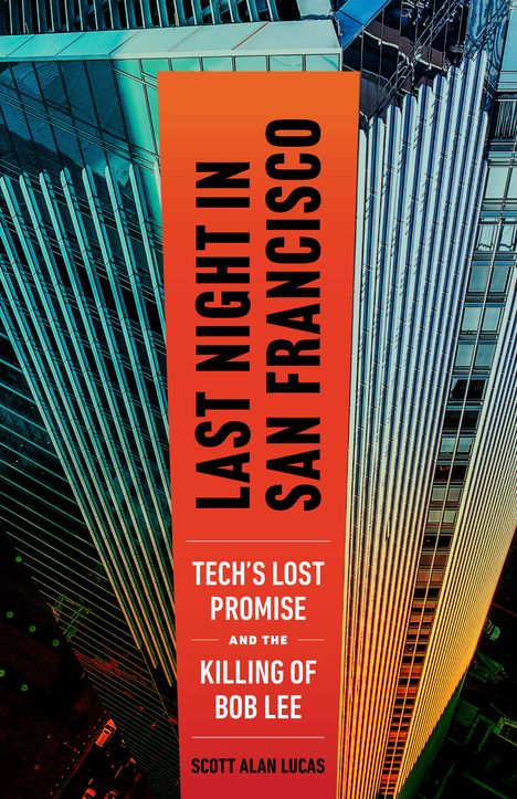 Scott Alan Lucas: Last Night in San Francisco, Buch