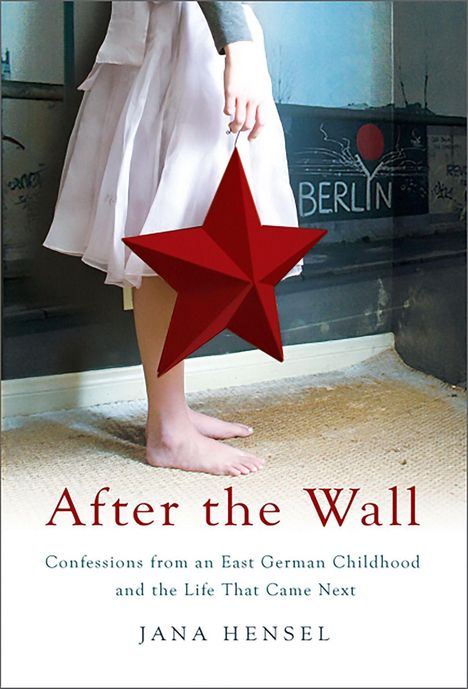 Jana Hensel: After the Wall, Buch